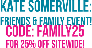 Kate Somerville Friends & Family Event!